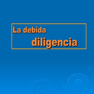 Debida diligencia del estado