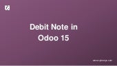 Odoo 15 Debit Note -  Odoo Slides