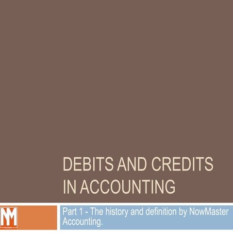 Debits and credits in accounting - History and definition