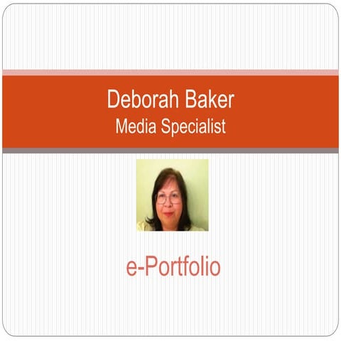 Deborah Baker eportfolio