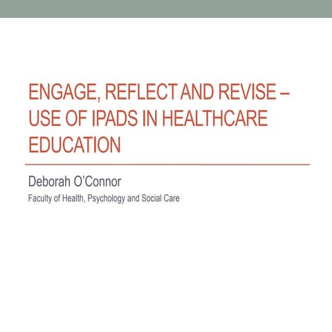 Deborah oconnor engage, reflect and revise – melsig 2014