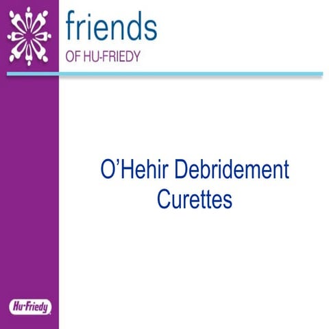 Debridement Curettes