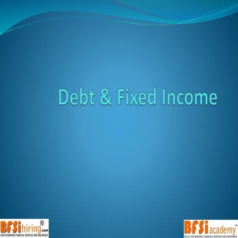 Debt- Fixed Income Basics