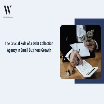 The Crucial Role of a Debt Collection Agency in Small Business Growth ...
