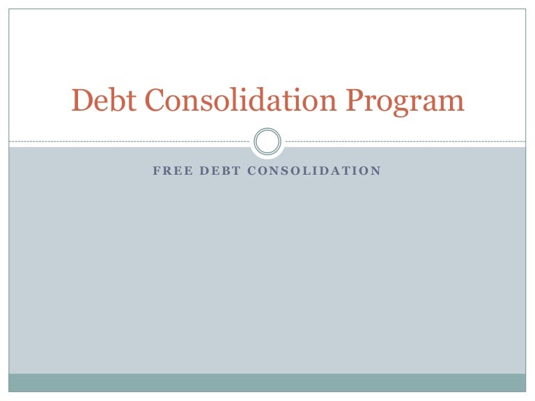 Debt Consolidation Program
