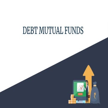 DEBT MUTUAL FUNDS.pptx
