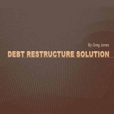 Debt Restructure Solution Overview Show