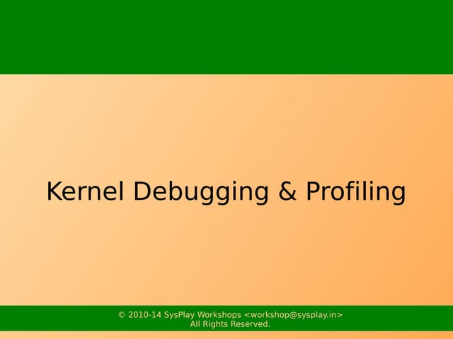 Kernel Debugging & Profiling