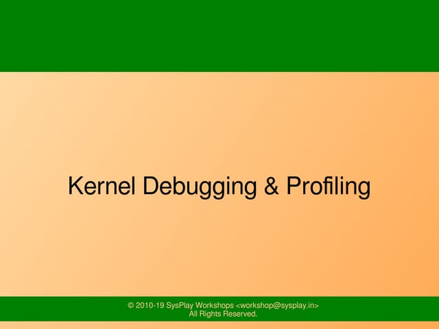 Kernel Debugging & Profiling