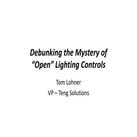 Debunking The Mystery Of Open Lighting Controls