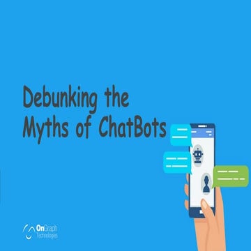 Debunking The Myths of ChatBots
