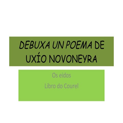 Debuxa Un Poema De UxíO Novoneyra