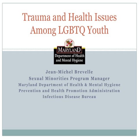 Trauma and Health Issues Among LGBTQ Youth