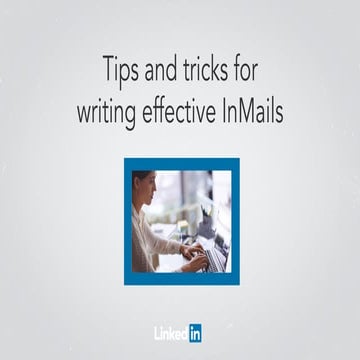 Tips & Tricks on Writing Effective InMails | Webcast