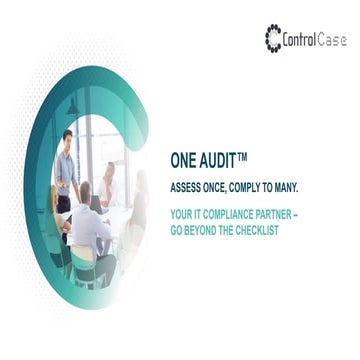 OneAudit™ - Assess Once, Certify to Many