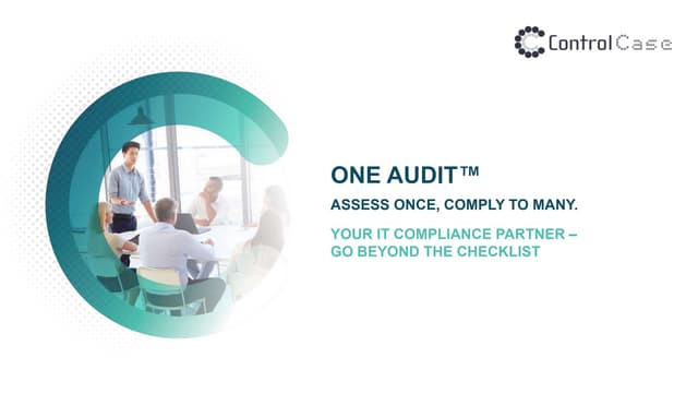 OneAudit™ - Assess Once, Certify to Many