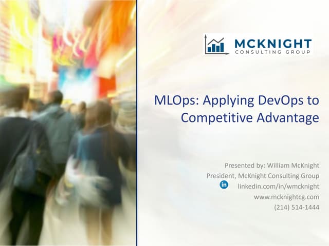 MLOps – Applying DevOps to Competitive Advantage
