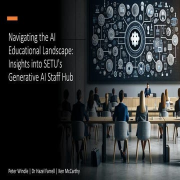 Navigating the AI Educational Landscape: Insights into SETU's Generative AI S...