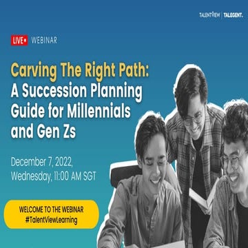 Webinar: Carving The Right Path  - A Succession Planning Guide for Millennial...