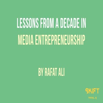Lessons From A Decade In Media Entrepreneurship