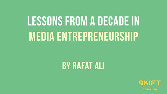 Lessons From A Decade In Media Entrepreneurship