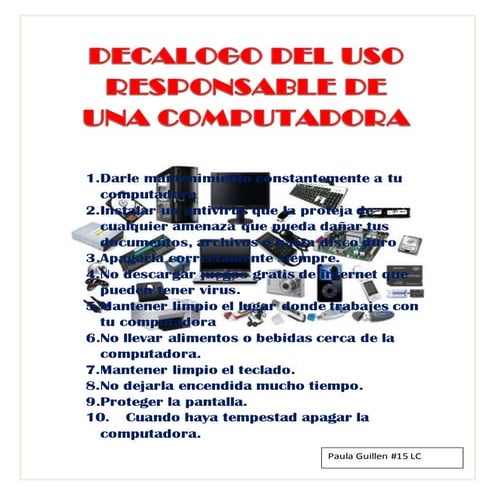 Decálogo del uso correcto y adecuado de las partes de una computadora ...