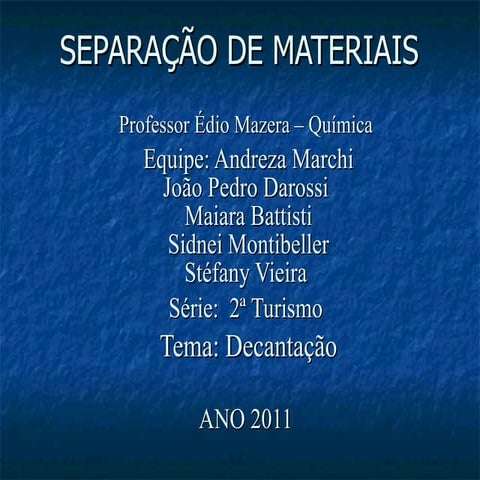 SEPARAÇÃO DE MATERIAS 