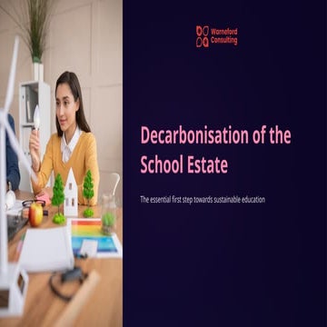 Decarbonisation of the School Estate Planning for a Low Carbon Future.pptx