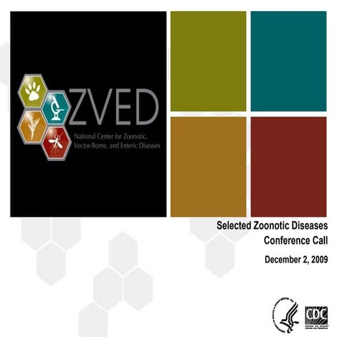 December 2009 Selected Zoonotic Diseases Conference Call