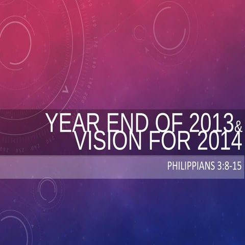 Faithworks Christian Church - Yearend of 2013 & Vision for 2014