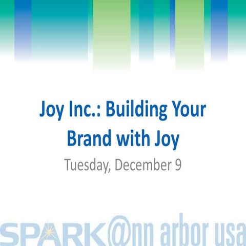 Michigan Marketing Minds - December 9, 2014 - Joy, Inc.: Building your Brand ...