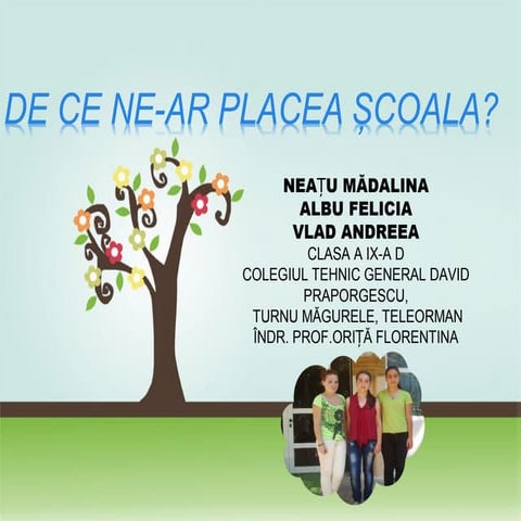 De ce ne ar placea scoala