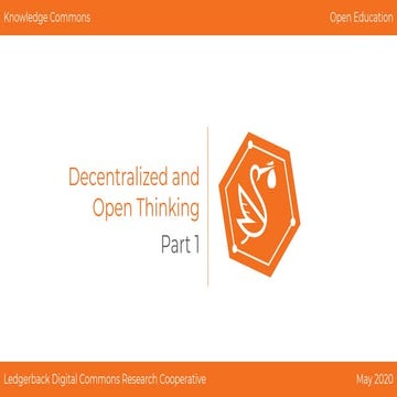 Decentralized and Open Thinking Part 1
