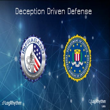Deception Driven Defense - Infragard 2016