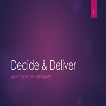 Decide & Deliver