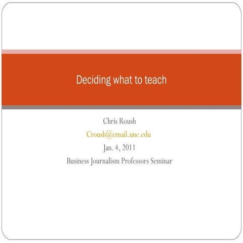 Deciding what to teach - Reynolds Week 2011