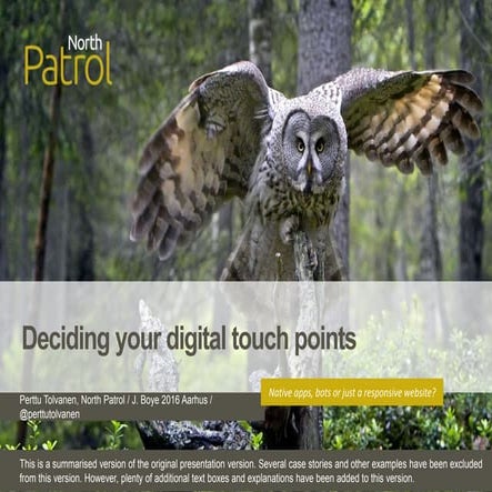 Deciding your digital touch points