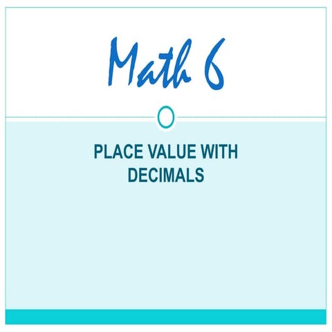 Decimals, their place values and how to write it