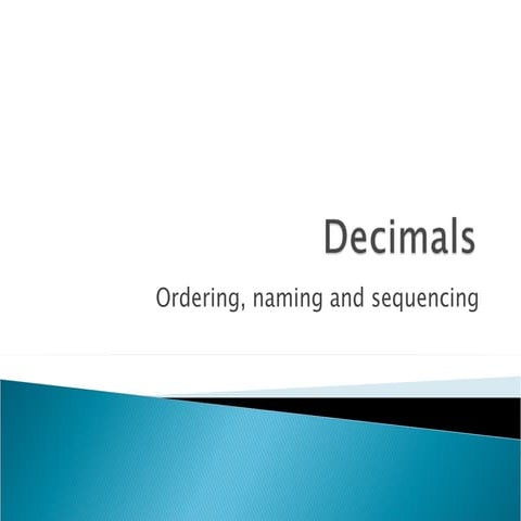 Decimals  Ordering, Naming & Sequencing
