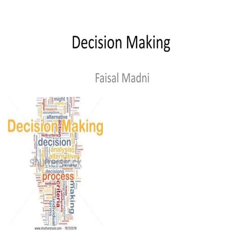 Decision Making (Faisal Madni)