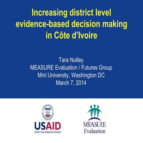 Increasing District Level Evidence-based Decision Making in Cote d'Ivoire