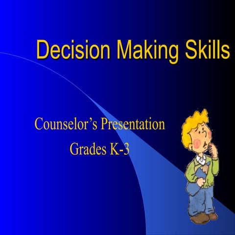 Decision skills