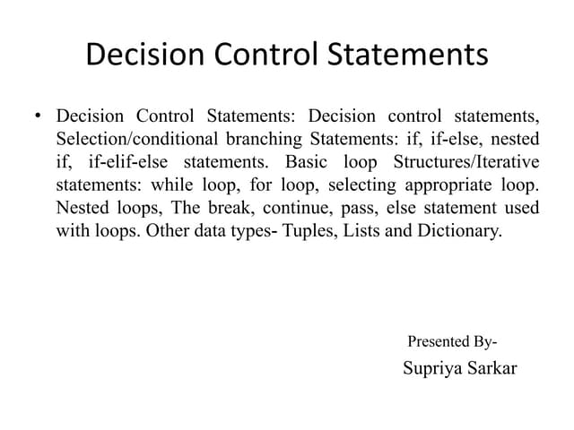 Decision control units by Python.pptx includes loop, If else, list, tuple and...