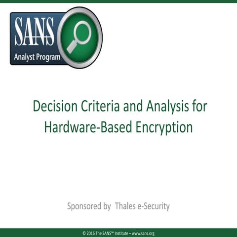 Decision criteria and analysis for hardware-based encryption