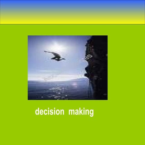Decision making