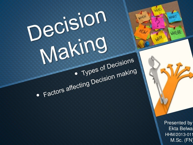 Factors That Influence Decision Making