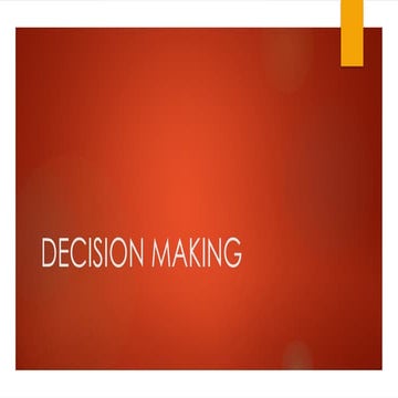 THE STEPS INVOLVED IN THE PROCESS OF DECISION MAKING