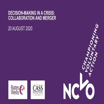 Decision making in a crisis: Collaboration and merger