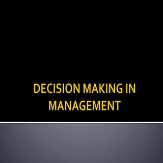 Decision Making In Management