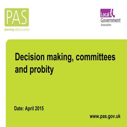 Councillor Briefing: Decision making, committees and probity | PPT
